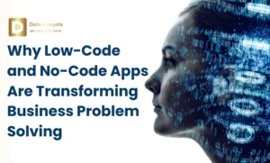 low-code and no-code apps are transforming business problem